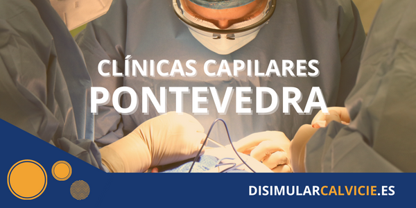 clinicas capilares en Pontevedra